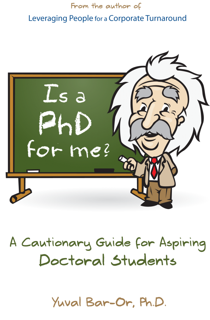 Is a PhD for Me? by Yuval Bar-Or